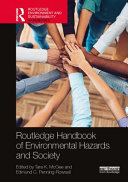 Routledge handbook of environmental hazards and society /