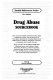 Drug abuse sourcebook : basic consumer health information about illicit substances of abuse and the diversion of prescription medications, including depressants, hallucinogens, inhalants, marijuana, narcotics, stimulants, and anabolic steroids : along with facts about related health risks, treatment issues, and substance abuse prevention programs, a glossary of terms, statistical data, and directories of hotline services, self-help groups, and organizations able to provide further information /