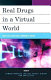 Real drugs in a virtual world : drug discourse and community online /