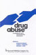 Drug abuse : foundation for a psychosocial approach /