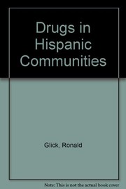 Drugs in Hispanic communities /