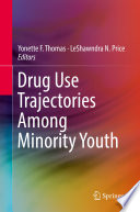 Drug use trajectories among minority youth /