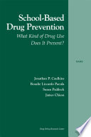 School-based drug prevention : what kind of drug use does it prevent? /