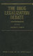 The Drug legalization debate /