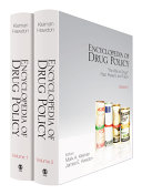 Encyclopedia of drug policy /