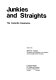 Junkies and straights : the Camarillo experience /