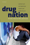 Drug nation : patterns, problems, panics, and policies /