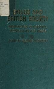 Drugs and British society : responses to a social problem in the eighties /