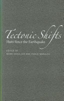Tectonic shifts : Haiti since the earthquake /