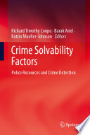 Crime Solvability Factors : Police Resources and Crime Detection /