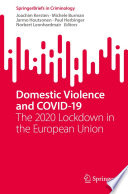 Domestic Violence and COVID-19 : The 2020 Lockdown in the European Union /