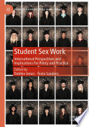 Student Sex Work : International Perspectives and Implications for Policy and Practice /