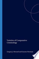 Varieties of comparative criminology /