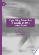 Right-Wing Extremism in Canada and the United States  /