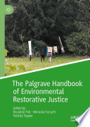 The Palgrave Handbook of Environmental Restorative Justice /