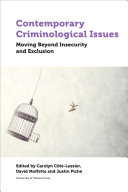 Contemporary criminological issues : moving beyond insecurity and exclusion /