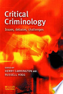 Critical criminology : issues, debates, challenges /