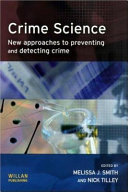 Crime science : new approaches to preventing and detecting crime /