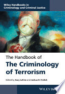 The handbook of the criminology of terrorism /