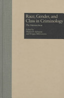 Race, gender, and class in criminology : the intersection /