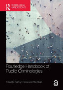 Routledge handbook of public criminologies /