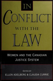 In conflict with the law : women and the Canadian justice system /