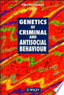 Genetics of criminal and antisocial behaviour.