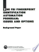 The FBI fingerprint identification automation program : issues and options.