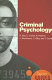 Criminal psychology : a beginner's guide /
