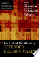 The Oxford handbook of offender decision making /