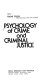 Psychology of crime and criminal justice /