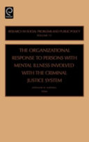 The organizational response to persons with mental illness involved with the criminal justice system /