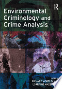 Environmental criminology and crime analysis /