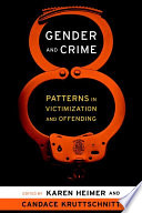 Gender and crime : patterns of victimization and offending /