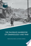 Palgrave handbook of criminology and war /