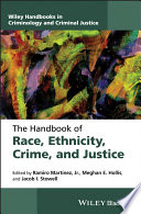 The handbook of race, ethnicity, crime and justice /