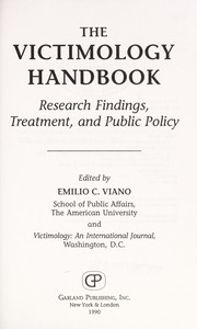 The Victimology handbook : research findings, treatment, and public policy /