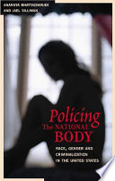 Policing the national body : sex, race and criminalization ; a project of the committee on women, population, and the environment /