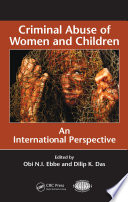 Criminal abuse of women and children : an international perspective /