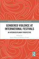 Gendered violence at international festivals : an interdisciplinary perspective /