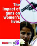 The impact of guns on women's lives.