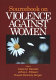 The sourcebook on violence against women /