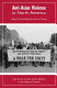 Anti-Asian violence in North America : Asian American and Asian Canadian reflections on hate, healing, and resistance /