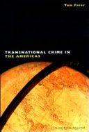 Transnational crime in the Americas : an inter-American dialogue book /