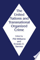 The United Nations and transnational organized crime /