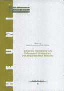 Enhancing international law enforcement co-operation, including extradition measures : proceedings of the workshop held at the Eleventh United Nations Congress on Crime Prevention and Criminal Justice, Bangkok, Thailand, 18-25 April 2005 /