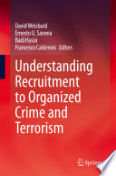Understanding Recruitment to Organized Crime and Terrorism /