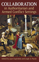 Collaboration in authoritarian and armed conflict settings /