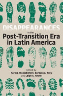 Disappearances in the post-transition era in Latin America /