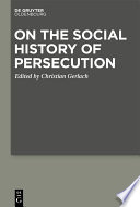 On the Social History of Persecution /